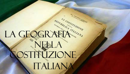 2 Giugno 2020 – La Geografia nella Costituzione Italiana