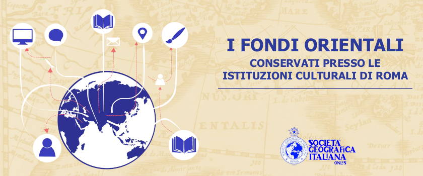 Interventi della giornata di studio “I Fondi Orientali conservati presso le Istituzioni culturali di Roma”