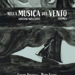 Leg.Geo – Graphic novel “Nella musica del vento. Lontano non esiste”, “Nella musica del vento. All’ombra di nessun dio”